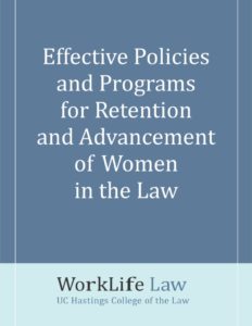 thumbnail of Effective Policies and Programs for Retention and Advancement of Women in the Law